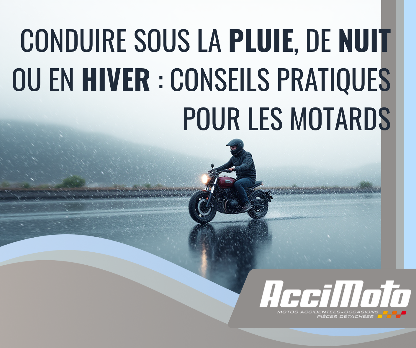 Conduire sous la pluie, de nuit ou en hiver