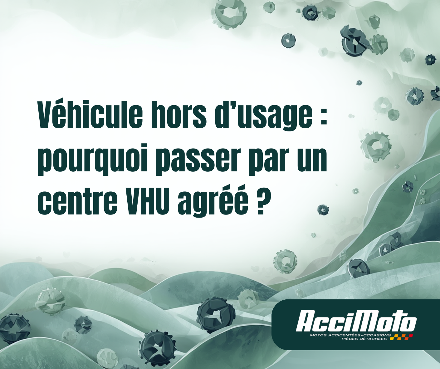 Véhicule hors d’usage : pourquoi passer par un centre VHU agréé ?